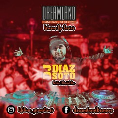 Dreamland Warm Up Series feat. Diaz Soto