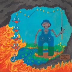 Fishing for Fishies - King Gizzard and the Lizard Wizard