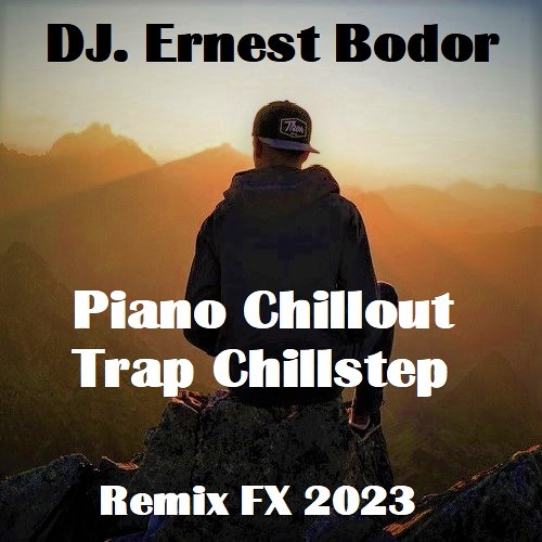 FL Piano Chillout Trap Chillstep Remix FX 2023