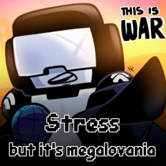 [FNF week 7] Stress, but it's megalovania {By Gwen}