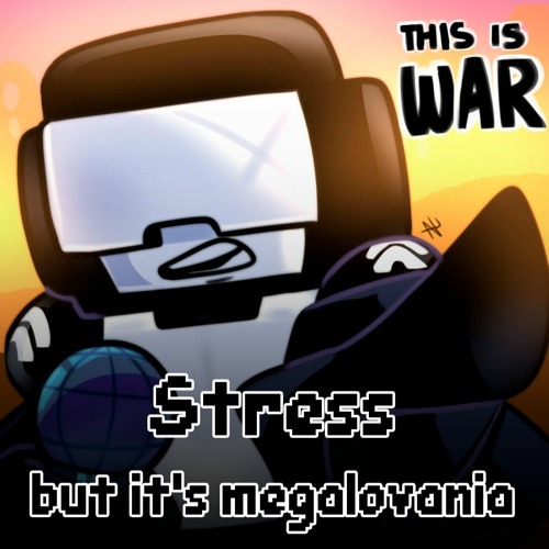 [FNF week 7] Stress, but it's megalovania {By Gwen}