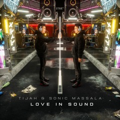 Sonic Massala & Tijah - Love In Sound OUT NOW on Synk87