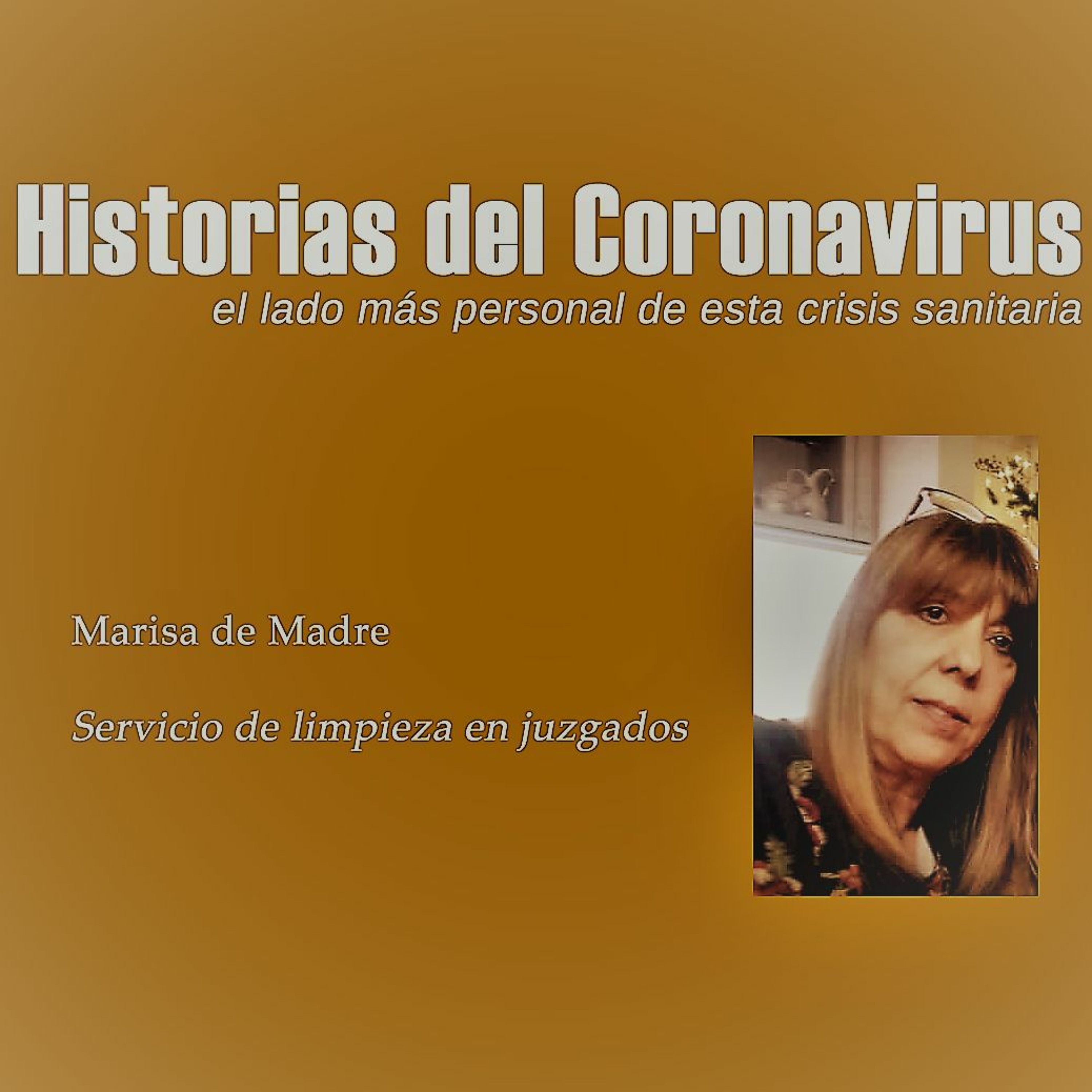 Historias del Coronavirus: Marisa De Madre episode artwork