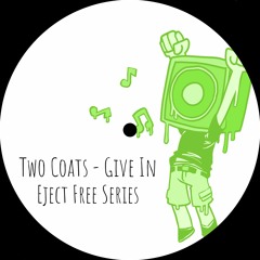 (Free Download) Two Coats - Give In