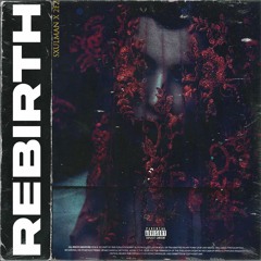 Rebirth W/ 2ez