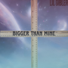 Bigger Than Mine ft.Big $upplier