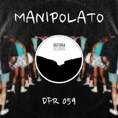 PREMIERE: MANIPOLATO - Take Your Time (Original Mix) [Defora Records]