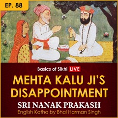 #88 Mehta Kalu Ji's Disappointment | Sri Nanak Prakash (Suraj Prakash) English Katha