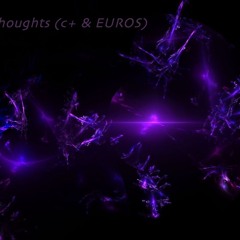 thoughts (prod. c+ & EUROS)