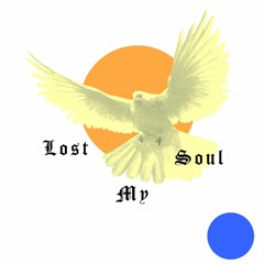Lost My Soul Prod. Juvenescence