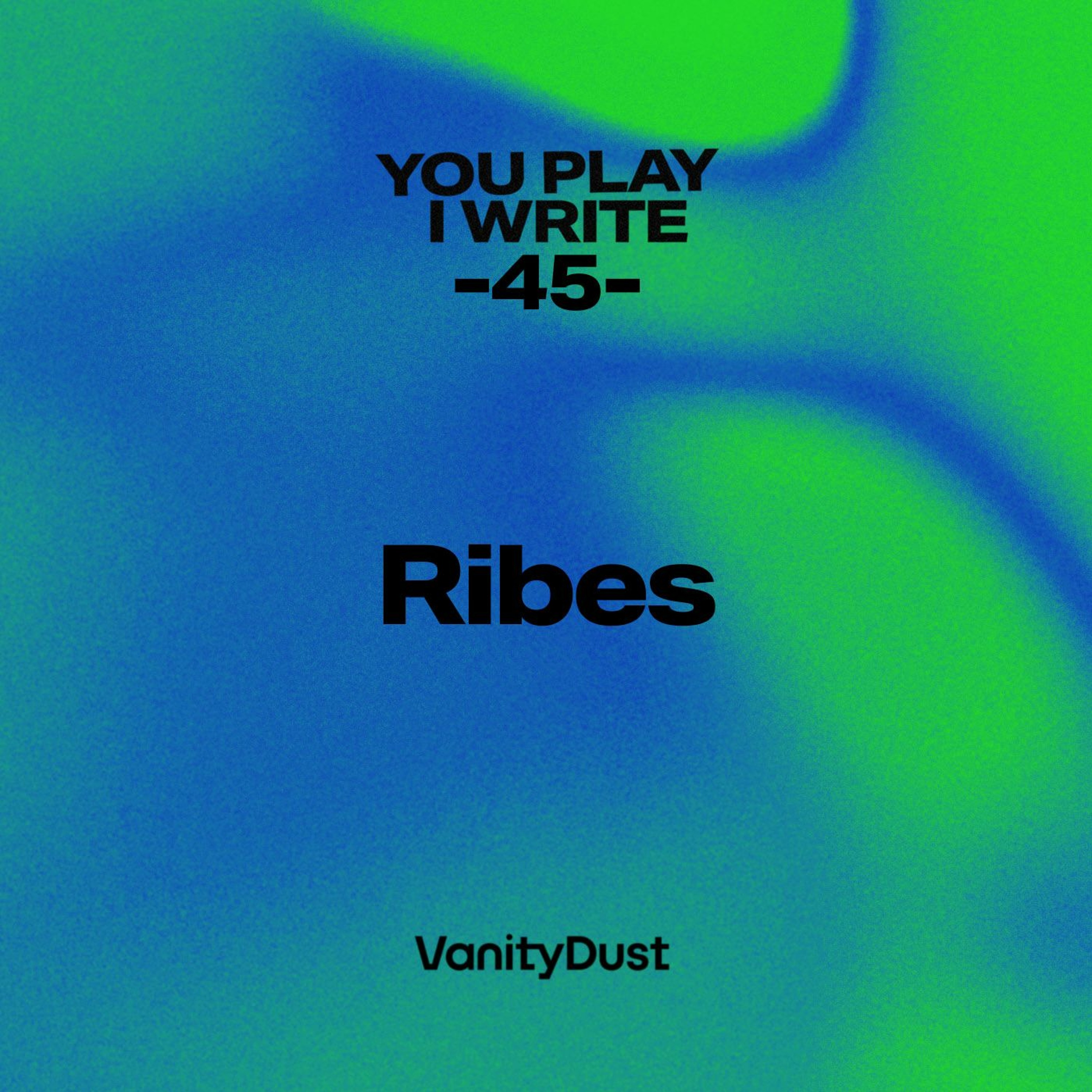 You PIay I Write [45] — Ribes episode artwork