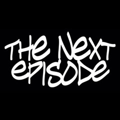 The Next Episode