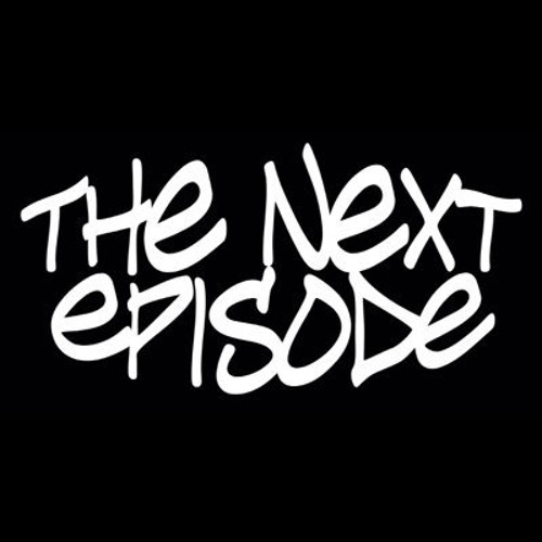 The Next Episode