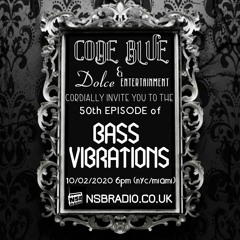 BASS VIBRATIONS 050 // CODE BLUE