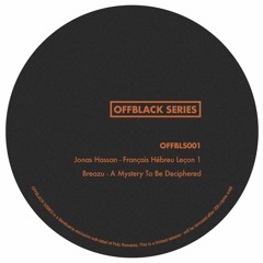 Breazu - A Mystery To Be Deciphered [OFFBLS001]