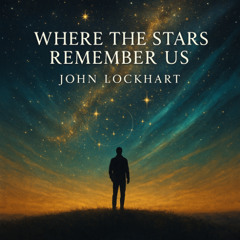 Where the Stars Remember Us