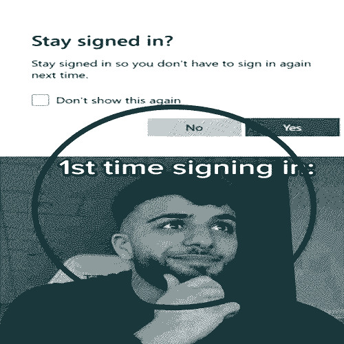I WANNA STAY SIGNED IN