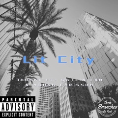 Lit City ft. Gatlin Ern & Yung Chrissuh