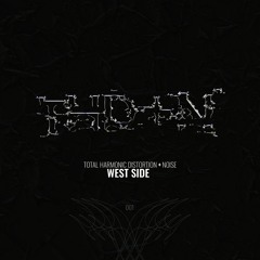 THD+N - West Side [FREE DOWNLOAD]