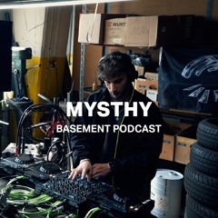 Mysthy | Basement Podcast 95