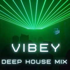 Vibey Deep House Mix