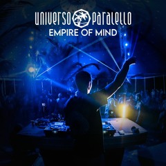 Empire Of Mind @ Universo Paralello Festival #16