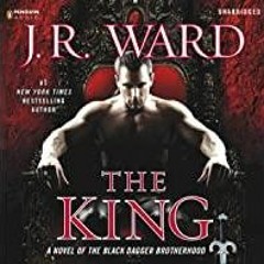 ((Read PDF) The King: A Novel of the Black Dagger Brotherhood