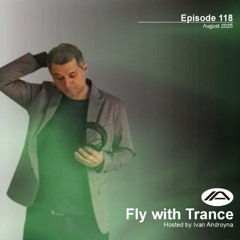 Fly with Trance 118 - Ivan Androyna