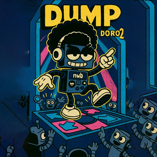 DORO2 - Dump (NWB 042) [OUT NOW SPOTIFY]