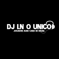 TACO Q BATO DE DOER O SACO - DJ LN O ÚNICO - VOLTEI KKKKK