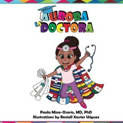 ebook read [pdf] ❤ Aurora la Doctora (Hispanics in Medicine and Science) Read online