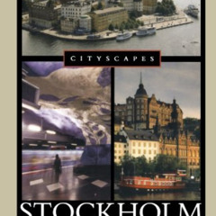 [Get] EBOOK 📙 Stockholm: A Cultural History (Cityscapes) by  Tony Griffiths PDF EBOO