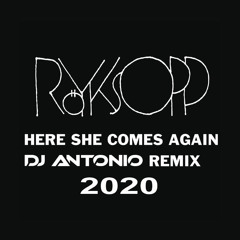 Here She Comes Again (Dj Antonio Remix 2020 Extended)