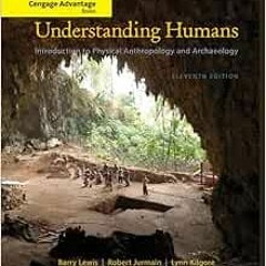 Read [KINDLE PDF EBOOK EPUB] Cengage Advantage Books: Understanding Humans: An Introd
