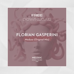 FREE DOWNLOAD: Florian Gasperini - Medusa (Original Mix)