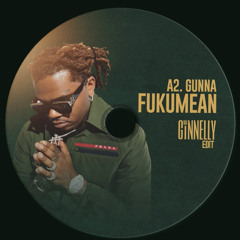 Gunna - Fukumean (Val Ginnelly EDIT)