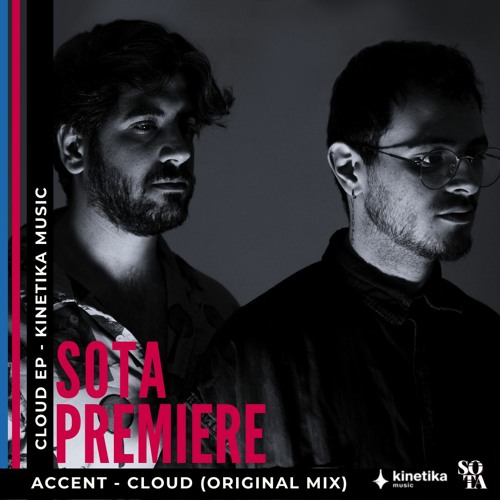 Premiere: Accent - Cloud (Original Mix) Kinetika Music