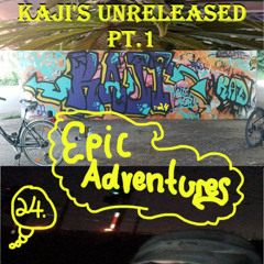 EpicAdventure24 (Unreleased pt.1)