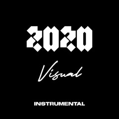 2020 Visual (INSTRUMENTAL)