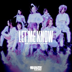 XG x aespa x IVE | LET ME KNOW - Kpop Type Beat 엑스지 x 에스파 x 아이브