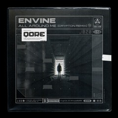 Envine - All Around Me (Crypton Remix)| Q-dance presents QORE