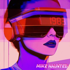 Mike Haunted - 1983