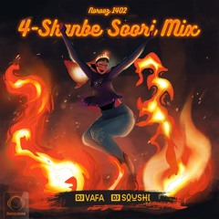 4 Shanbe Soori Mix - Dj Soushi & DJ Vafa