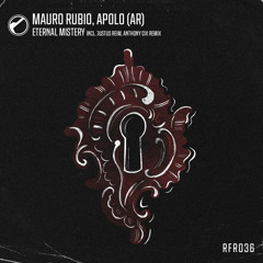 APOLO (AR), Mauro Rubio - Eternal Mistery (Justus Reim Remix)