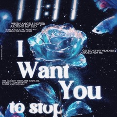 I want you to stop