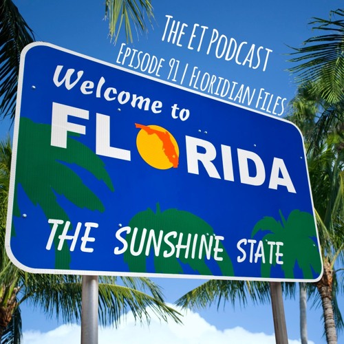 Episode 91 | Floridian Files