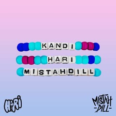 HARI x MISTAH DILL - Kandi [Free Download]
