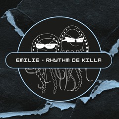 EMILIE - Rhythm De Killa (Free Download) [PFS67]