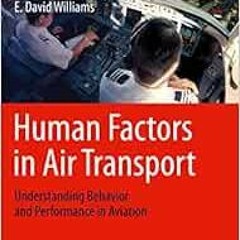 free EPUB 📘 Human Factors in Air Transport: Understanding Behavior and Performance i