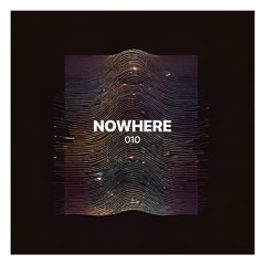 Nowhere 10 [13.09.24]